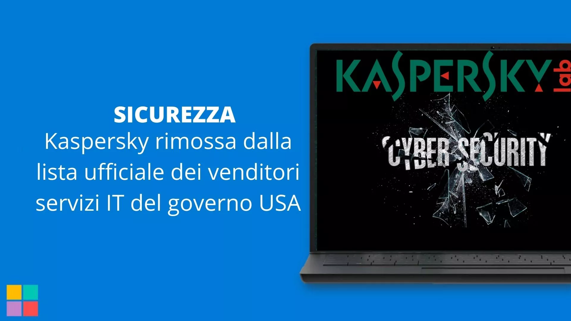 Kaspersky rimossa dalla lista ufficiale dei venditori servizi IT del governo USA
