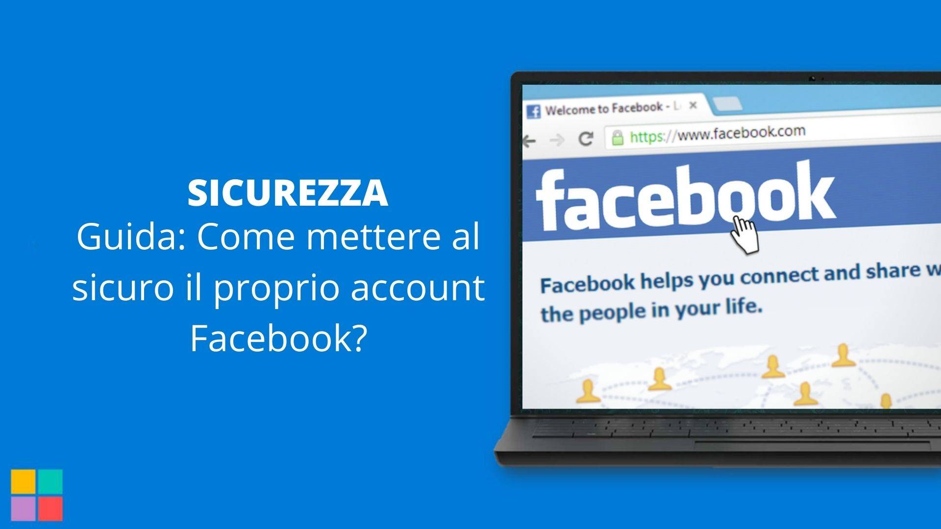 Guida: Come mettere al sicuro il proprio account Facebook?