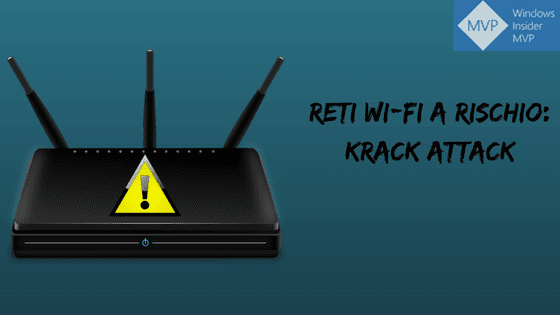 Reti WI-FI a rischio- KRACK ATTACK