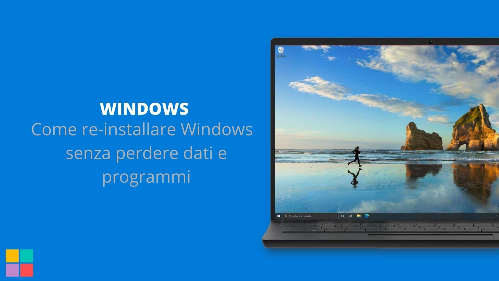 Come re-installare Windows senza perdere dati e programmi