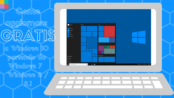 Come aggiornare gratis windows 10 560