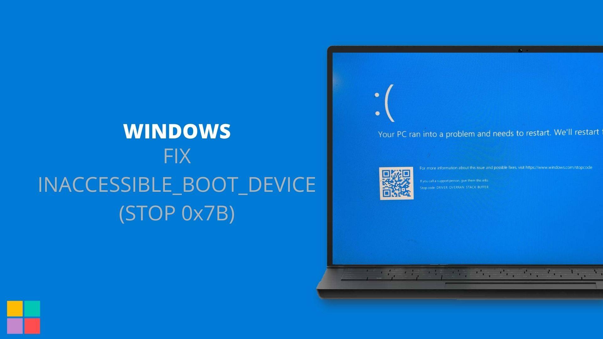 FIX INACCESSIBLE_BOOT_DEVICE (STOP 0x7B)