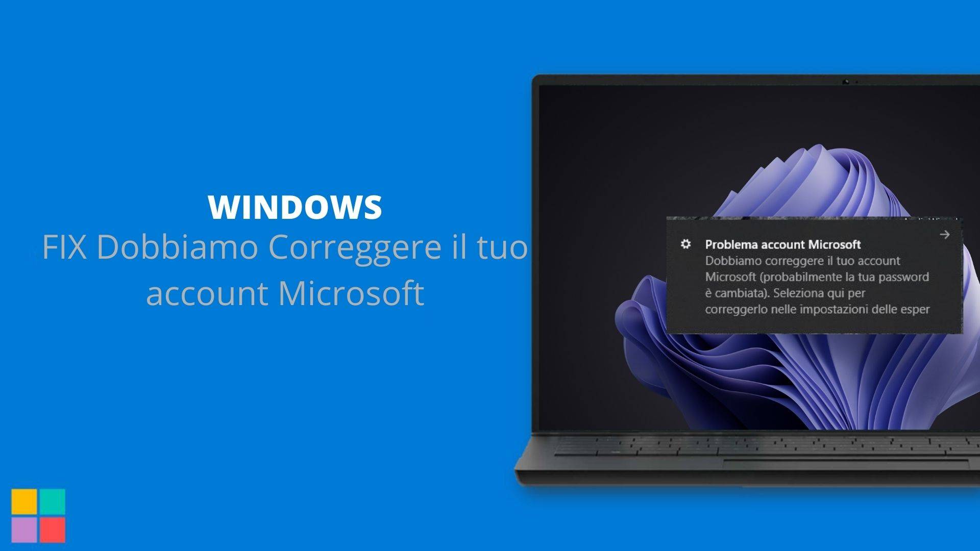 FIX Dobbiamo Correggere il tuo account Microsoft