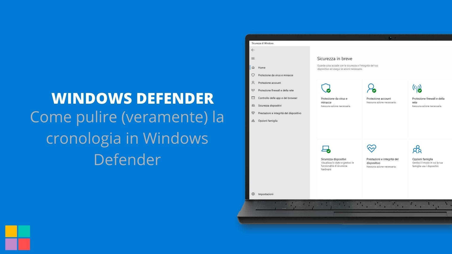 Come pulire (veramente) la cronologia in Windows Defender