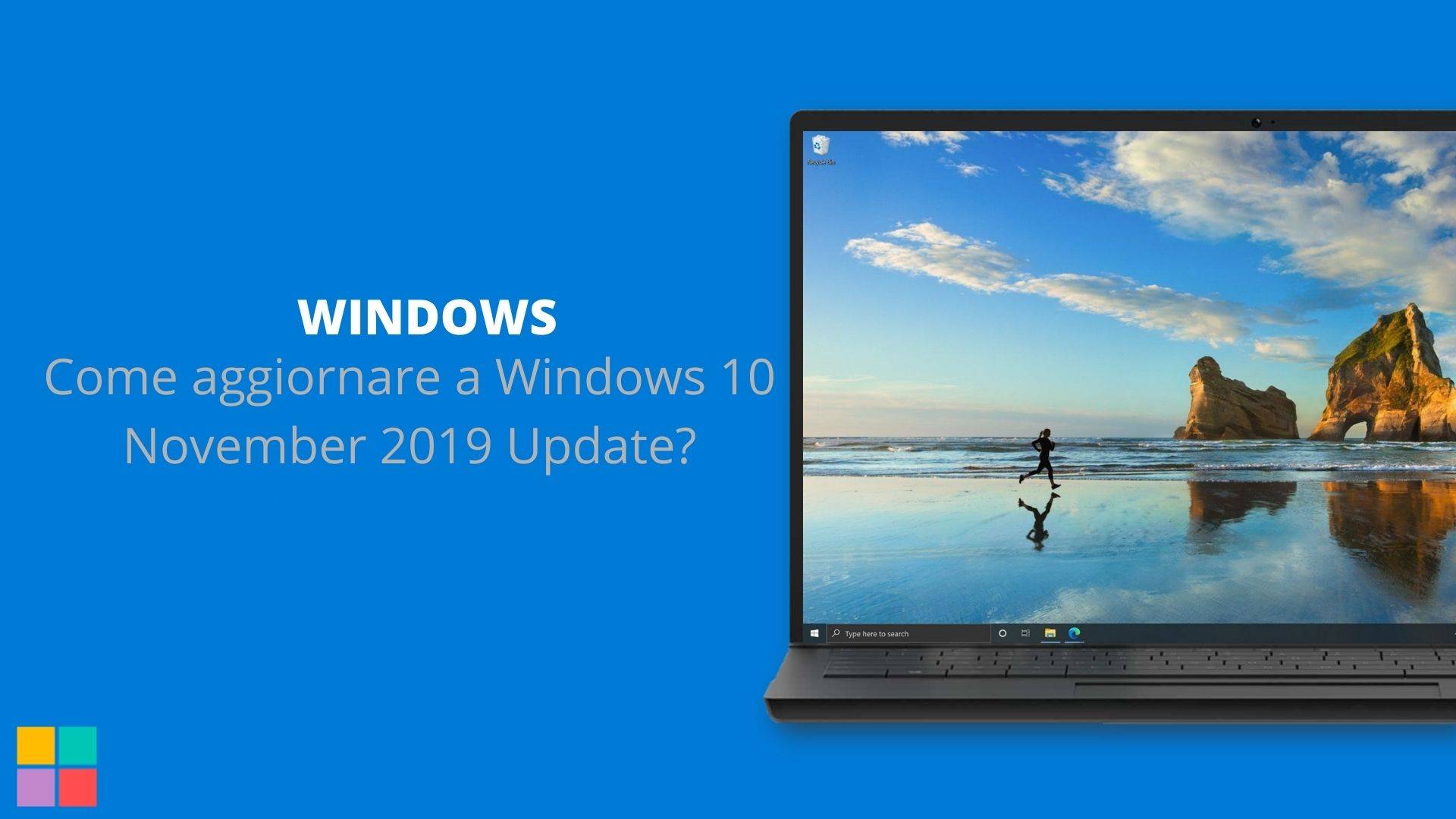 Come aggiornare a Windows 10 November 2019 Update?