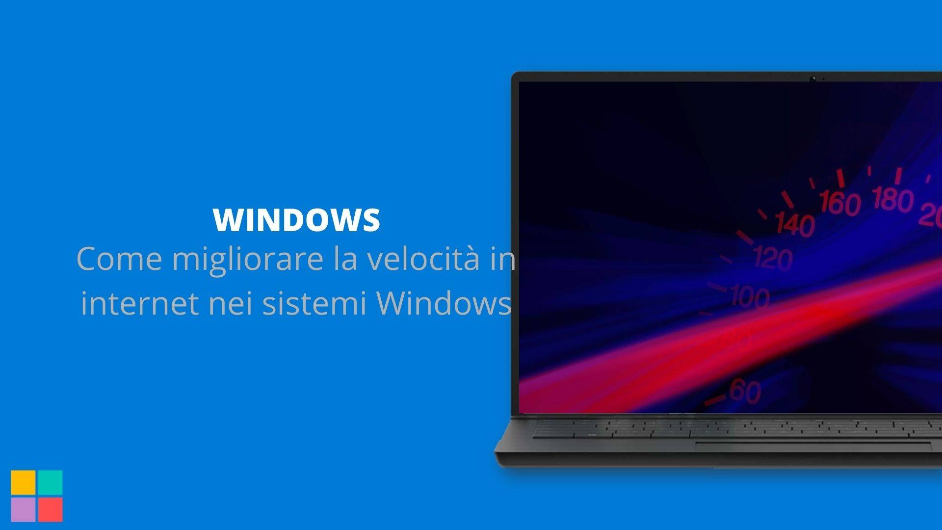 Come migliorare la velocità in internet nei sistemi Windows