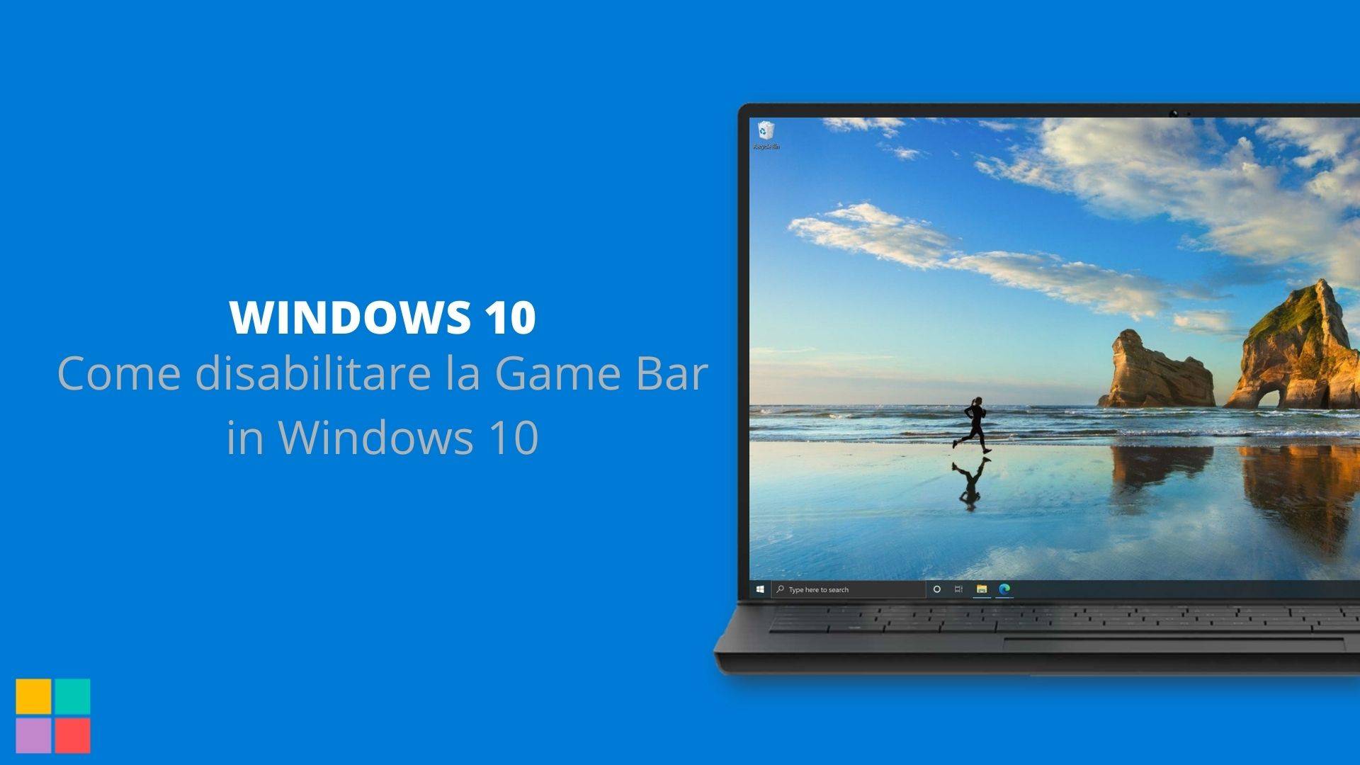 Come disabilitare la Game Bar in Windows 10