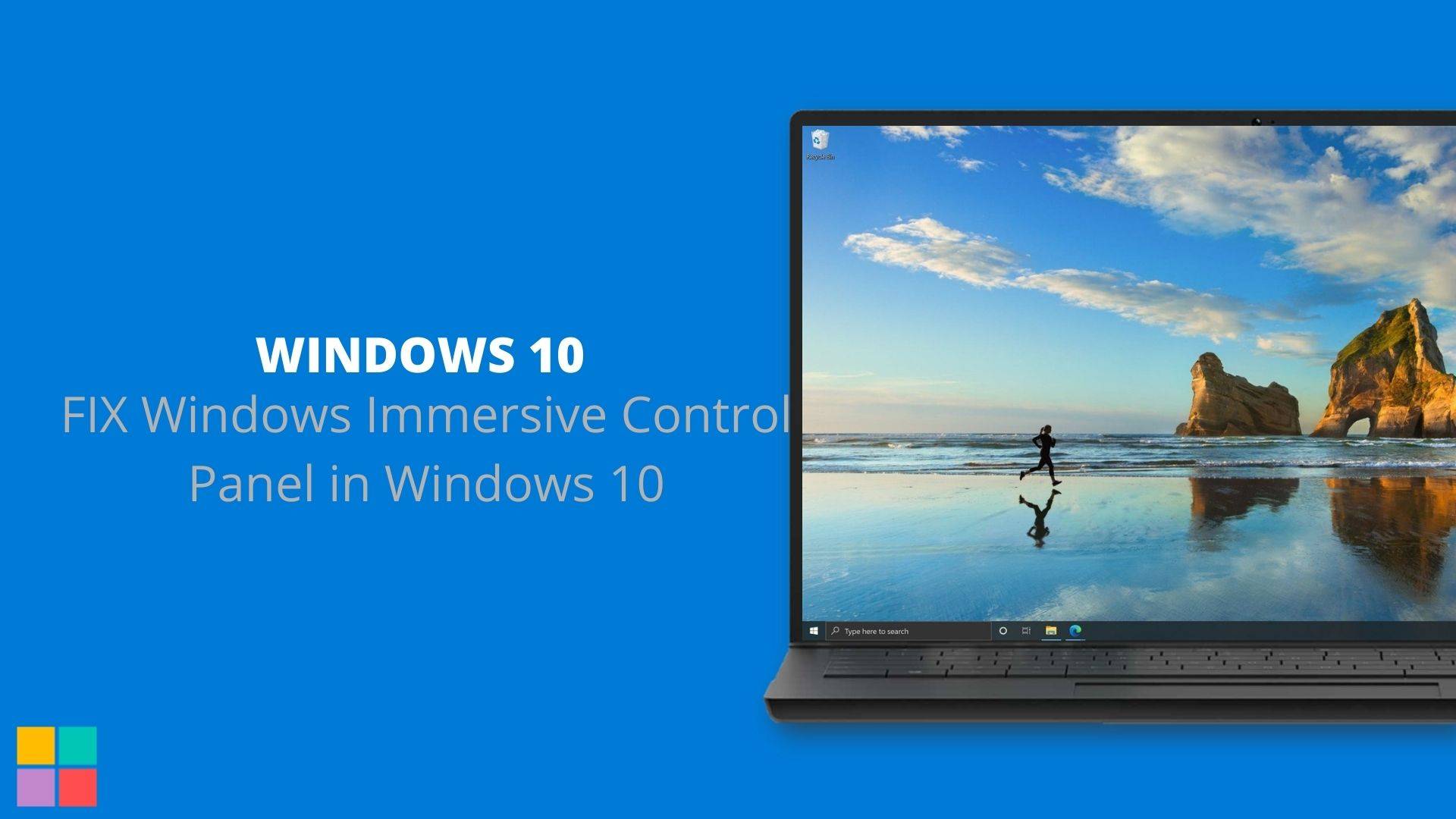FIX Windows Immersive Control Panel in Windows 10