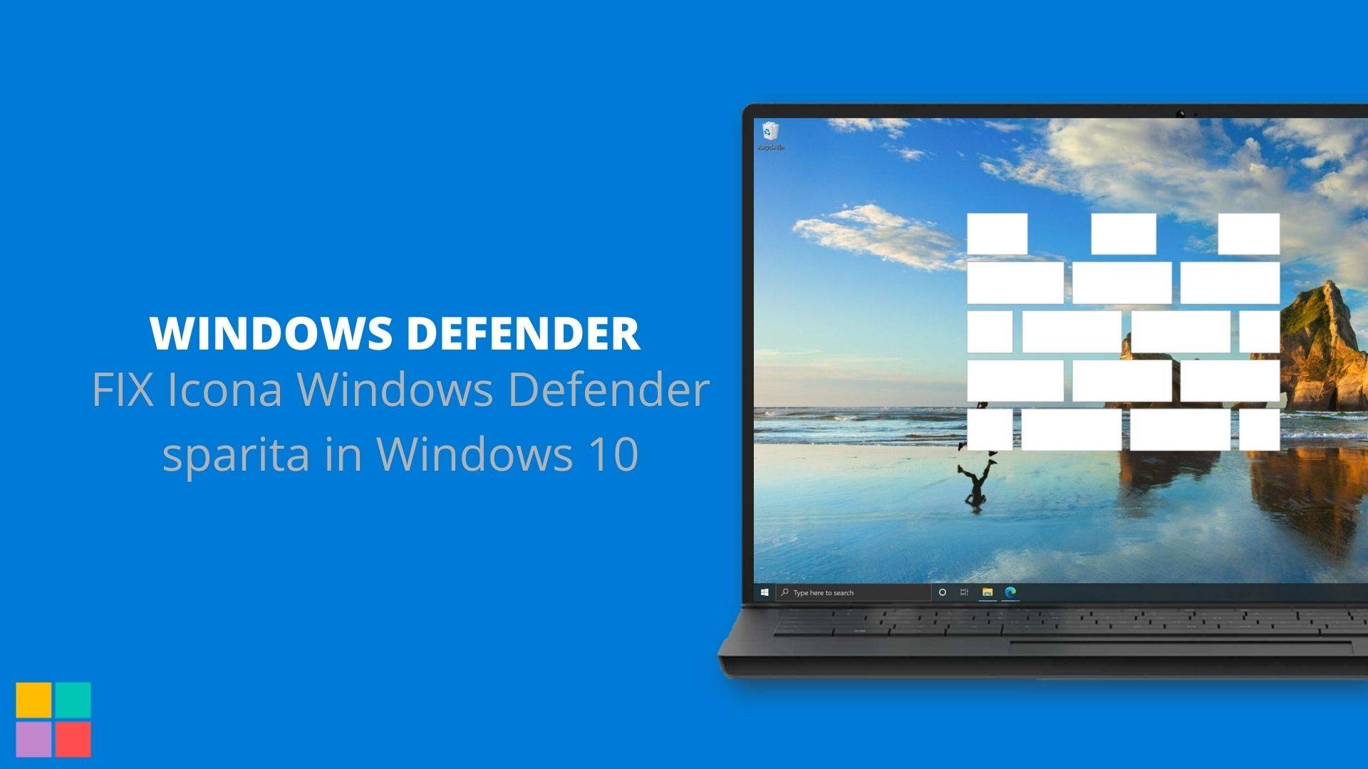 FIX Icona Windows Defender sparita in Windows 10
