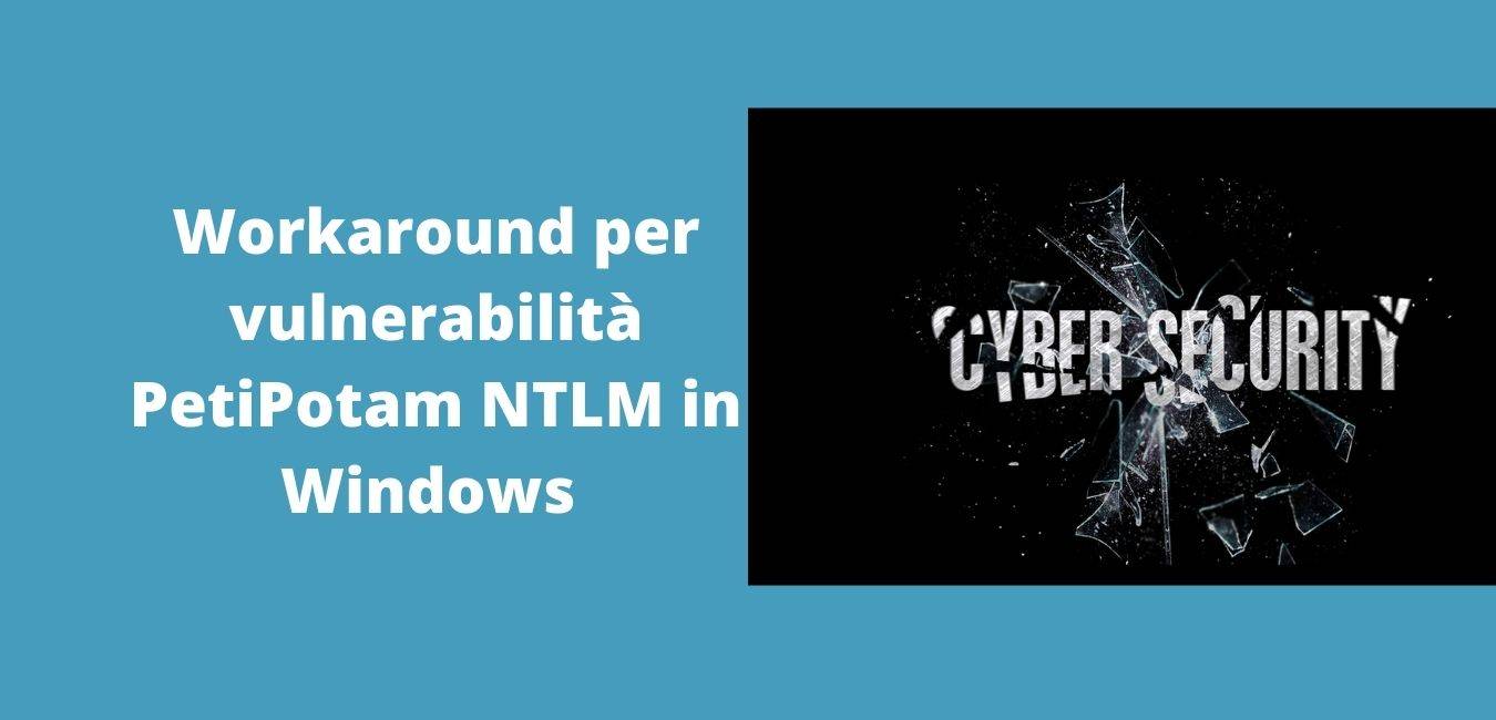 Workaround per vulnerabilità PetiPotam NTLM in Windows
