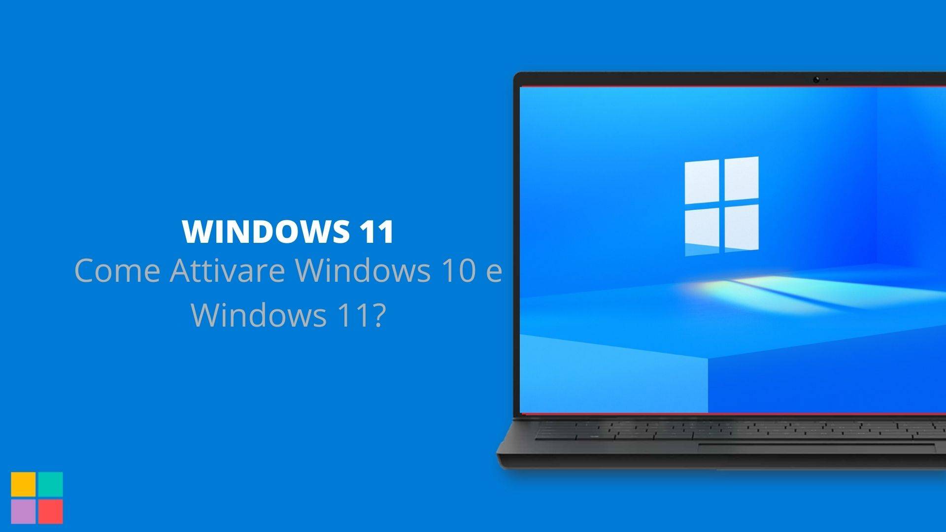 Come Attivare Windows 10 e Windows 11? 12 Come Attivare Windows 10 e Windows 11?