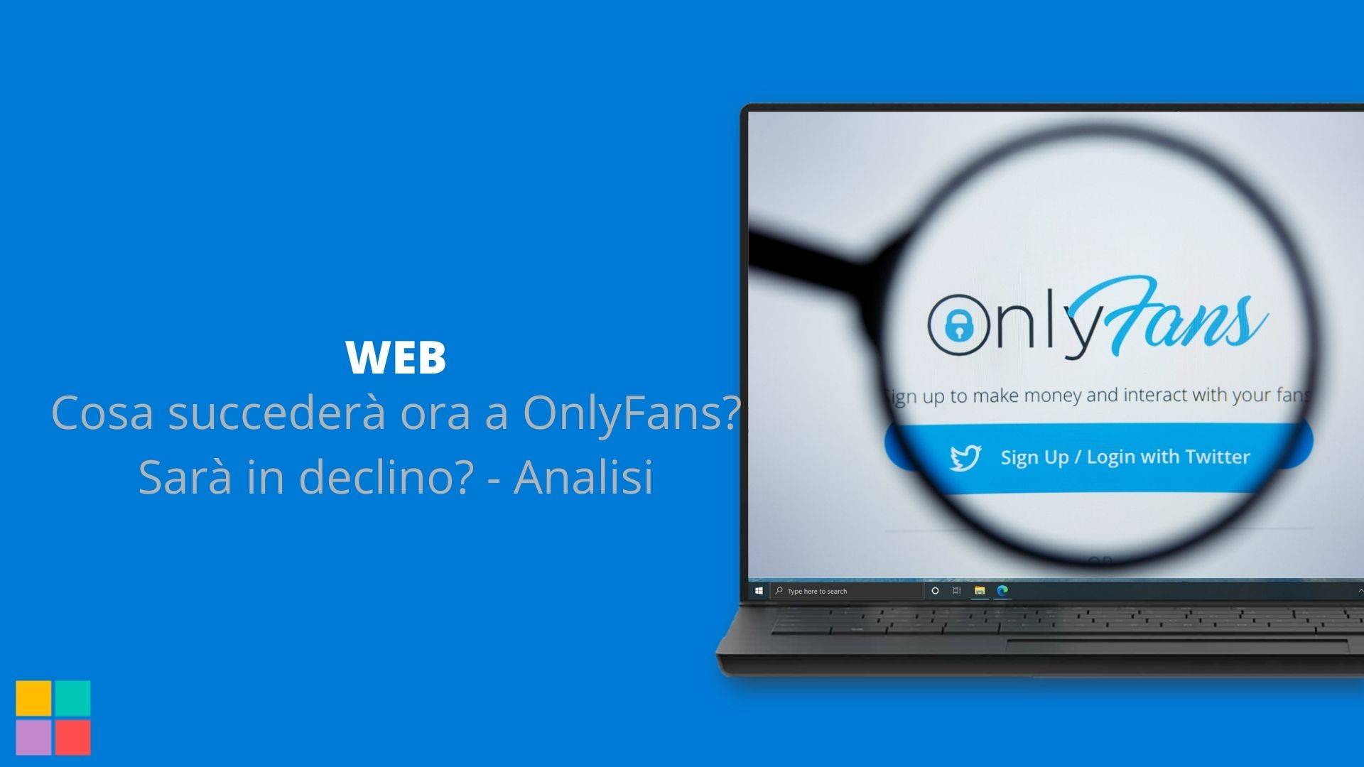 Cosa succederà ora a OnlyFans? Sarà in declino? - Analisi