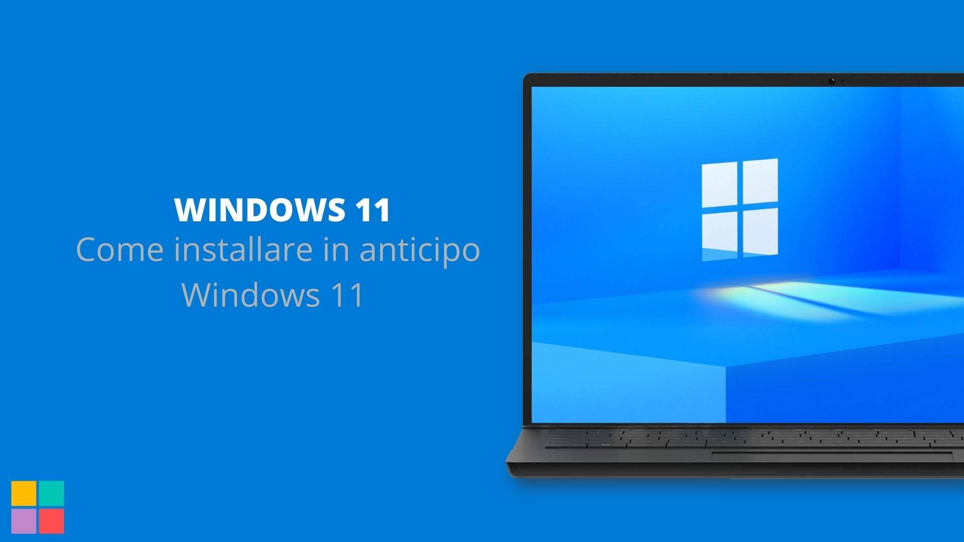 Come installare in anticipo Windows 11
