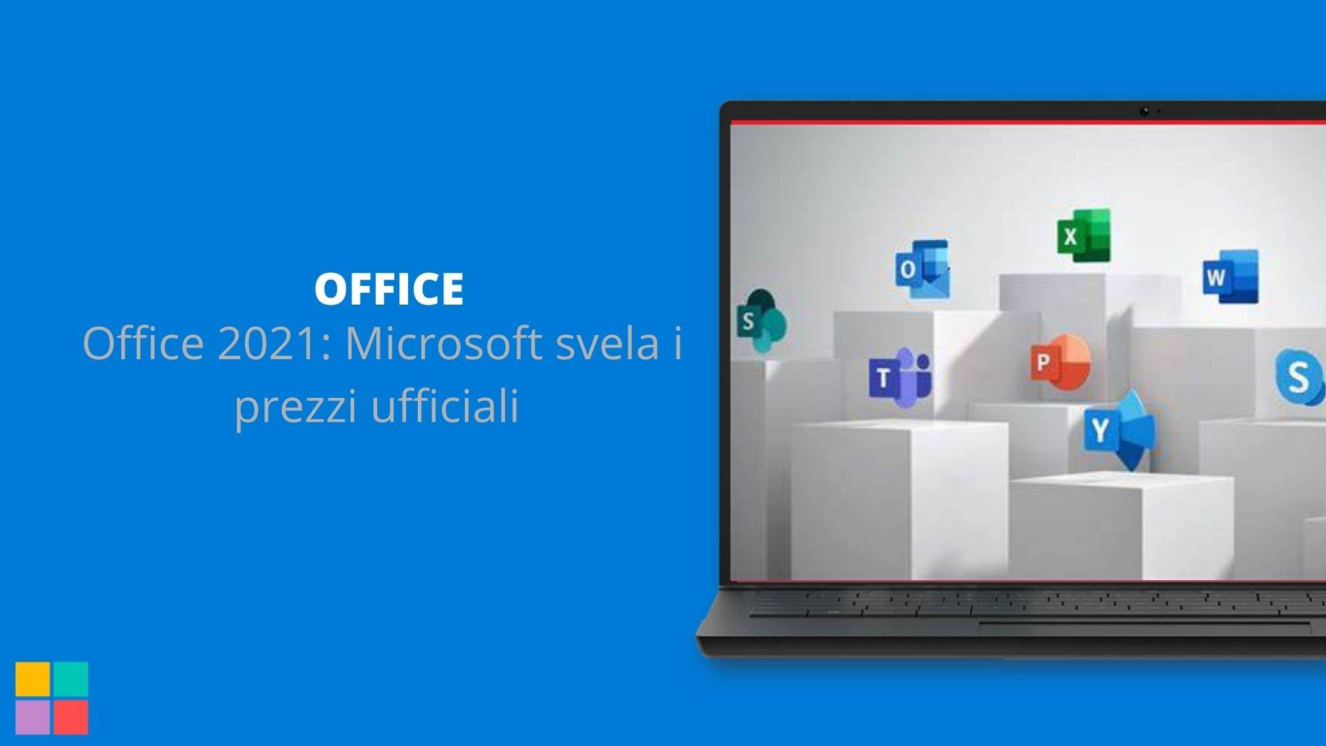 Office 2021: Microsoft svela i prezzi ufficiali