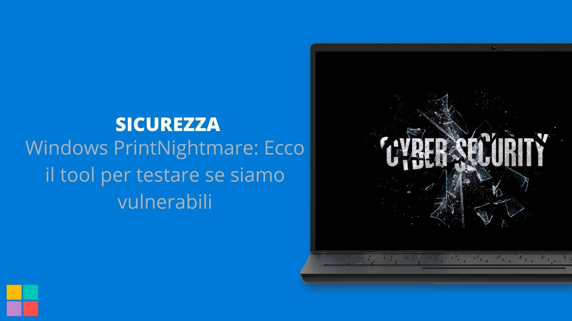 Windows PrintNightmare: Ecco il tool per testare se siamo vulnerabili