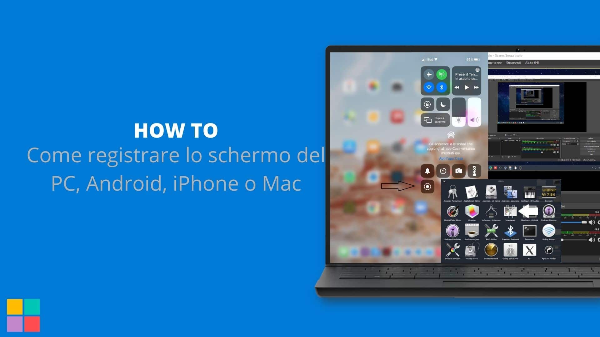 Come registrare lo schermo del PC, Android, iPhone o Mac