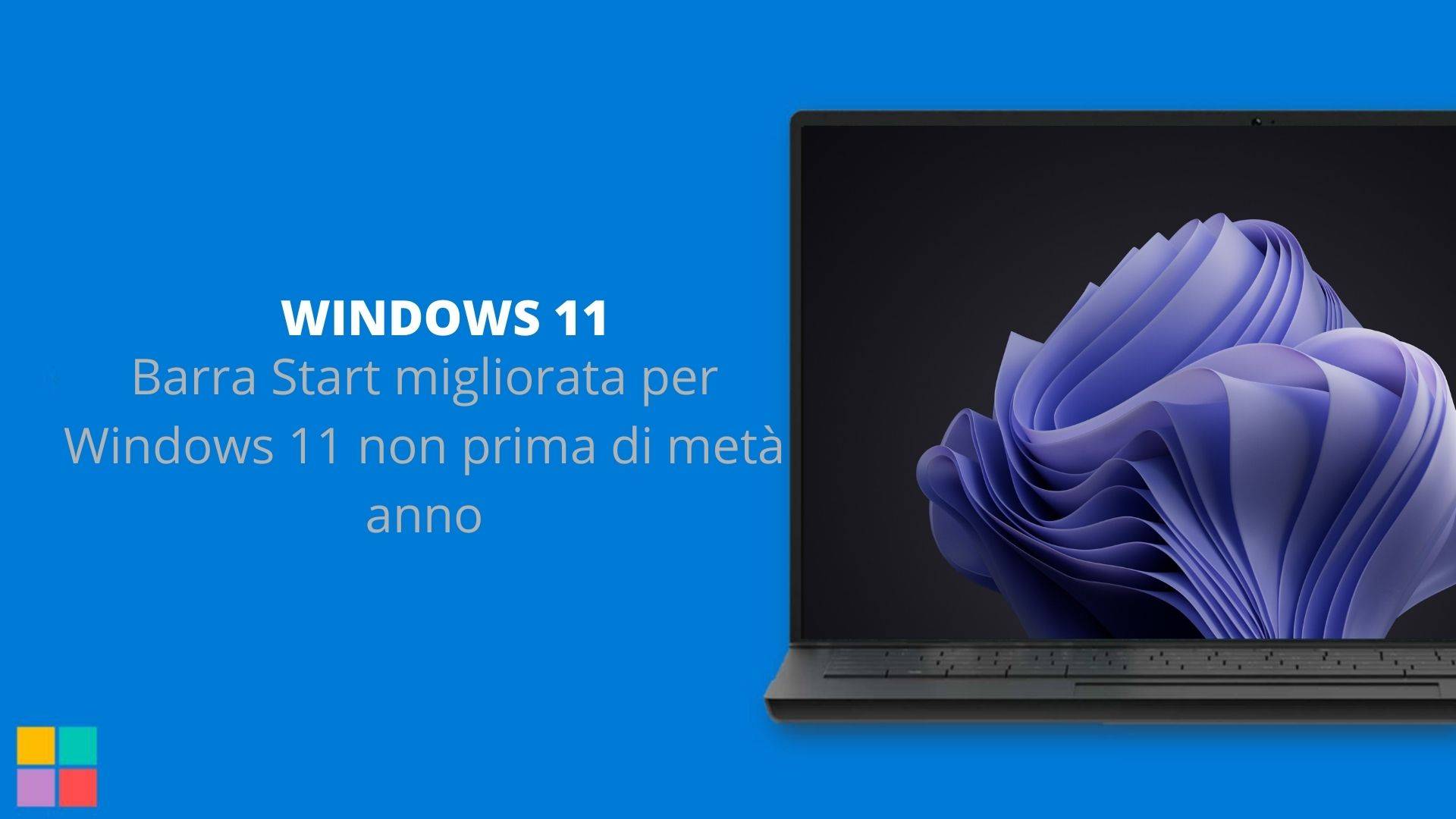 Barra Start migliorata per Windows 11 non prima di metà anno