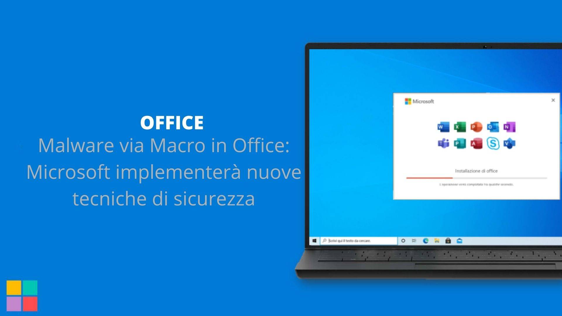 Malware via Macro in Office: Microsoft implementerà nuove tecniche di sicurezza