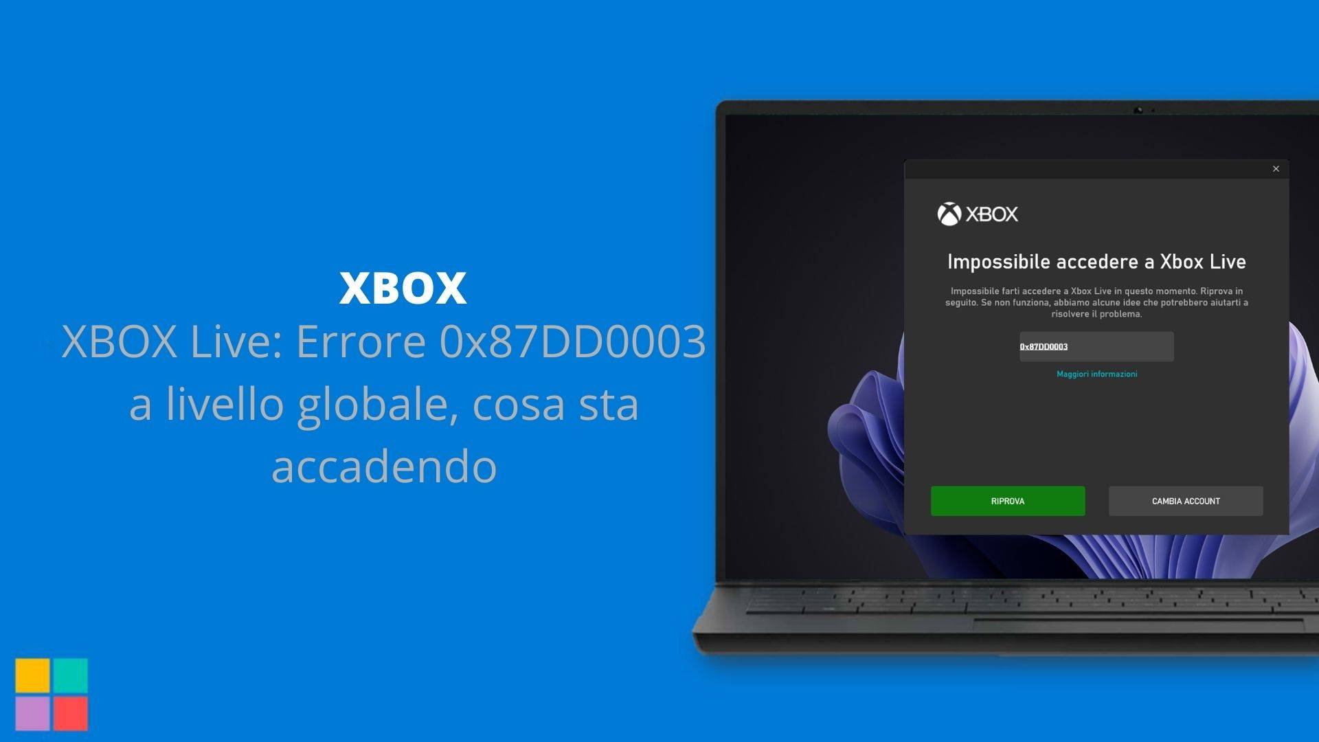 XBOX Live: Errore 0x87DD0003 a livello globale, cosa sta accadendo