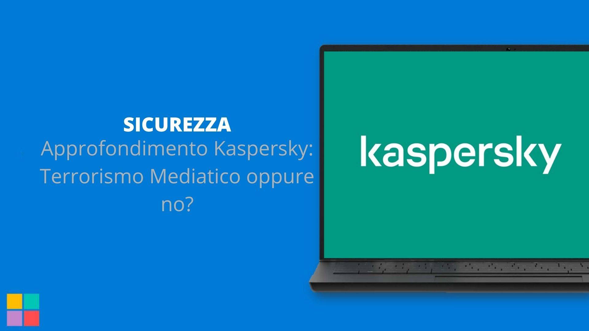 Approfondimento Kaspersky: Terrorismo Mediatico oppure no?
