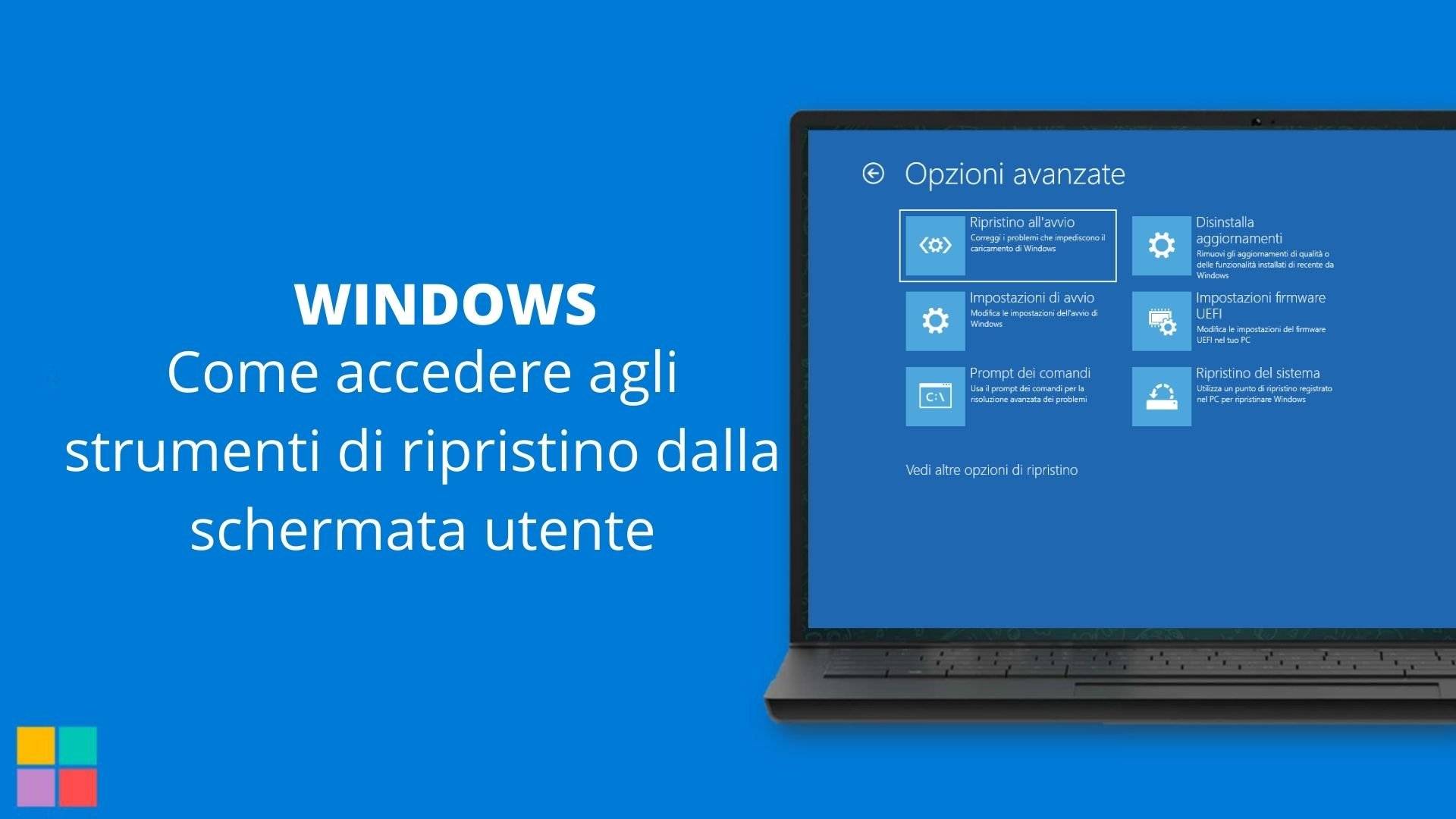 Come accedere agli strumenti di ripristino dalla schermata utente