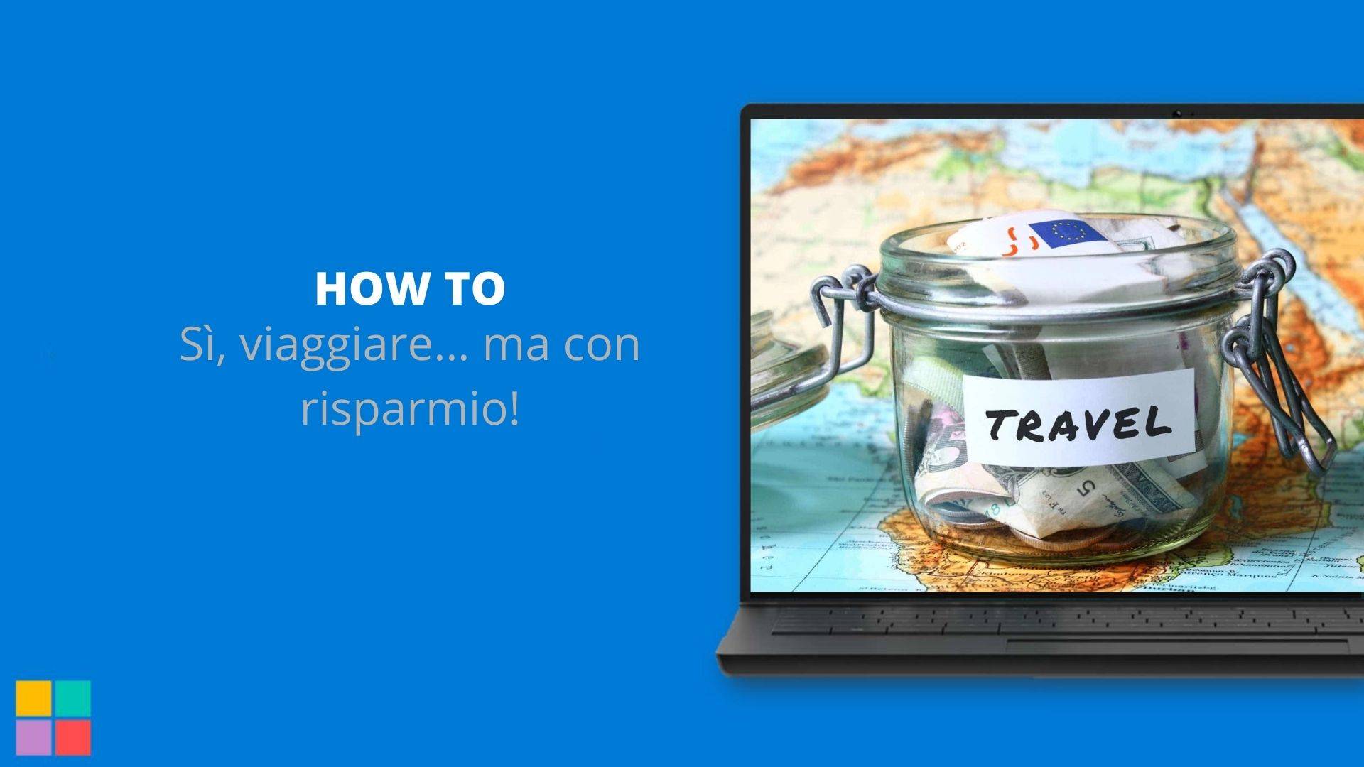 Sì, viaggiare… ma con risparmio!