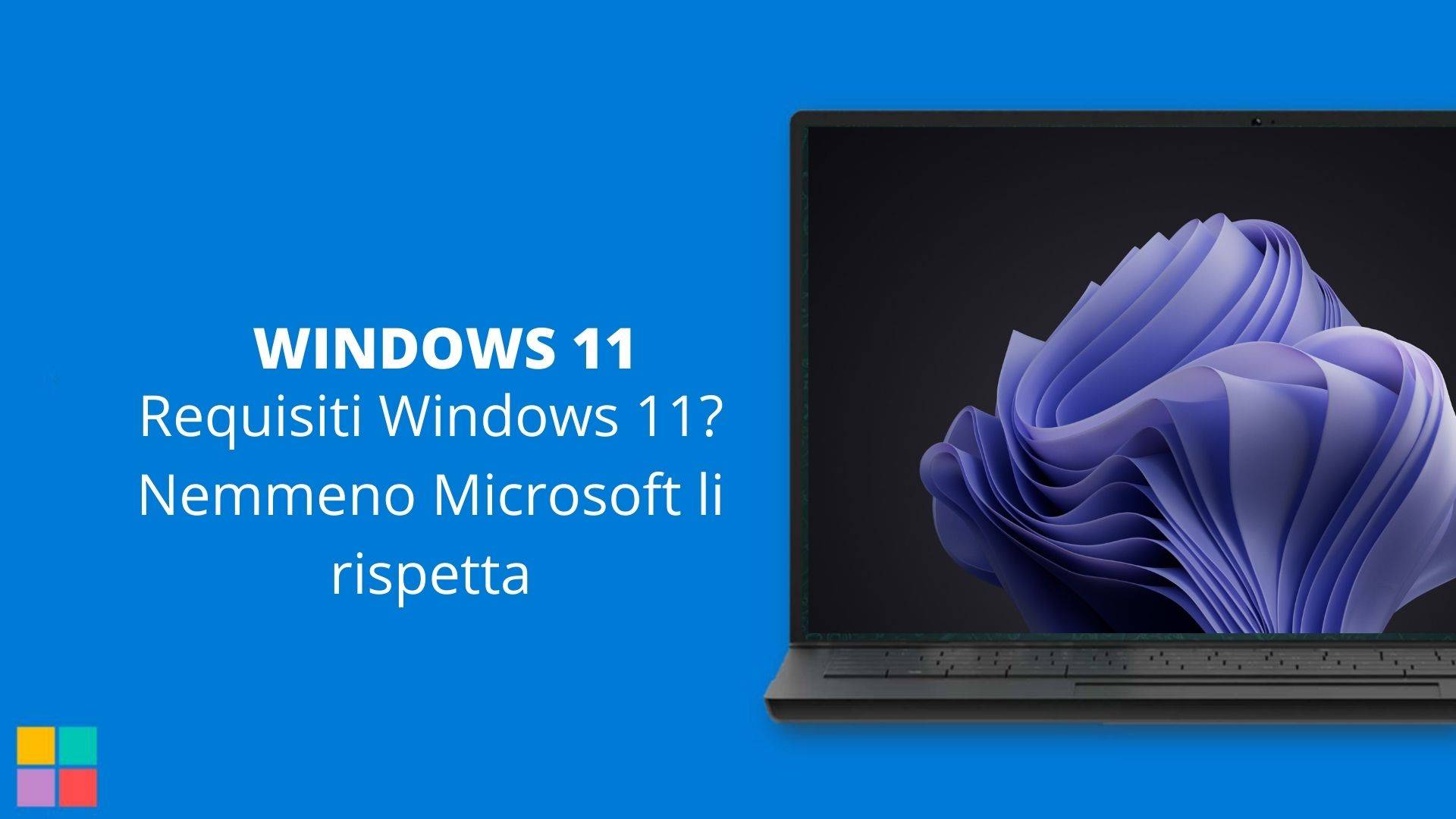 Requisiti Windows 11? Nemmeno Microsoft li rispetta