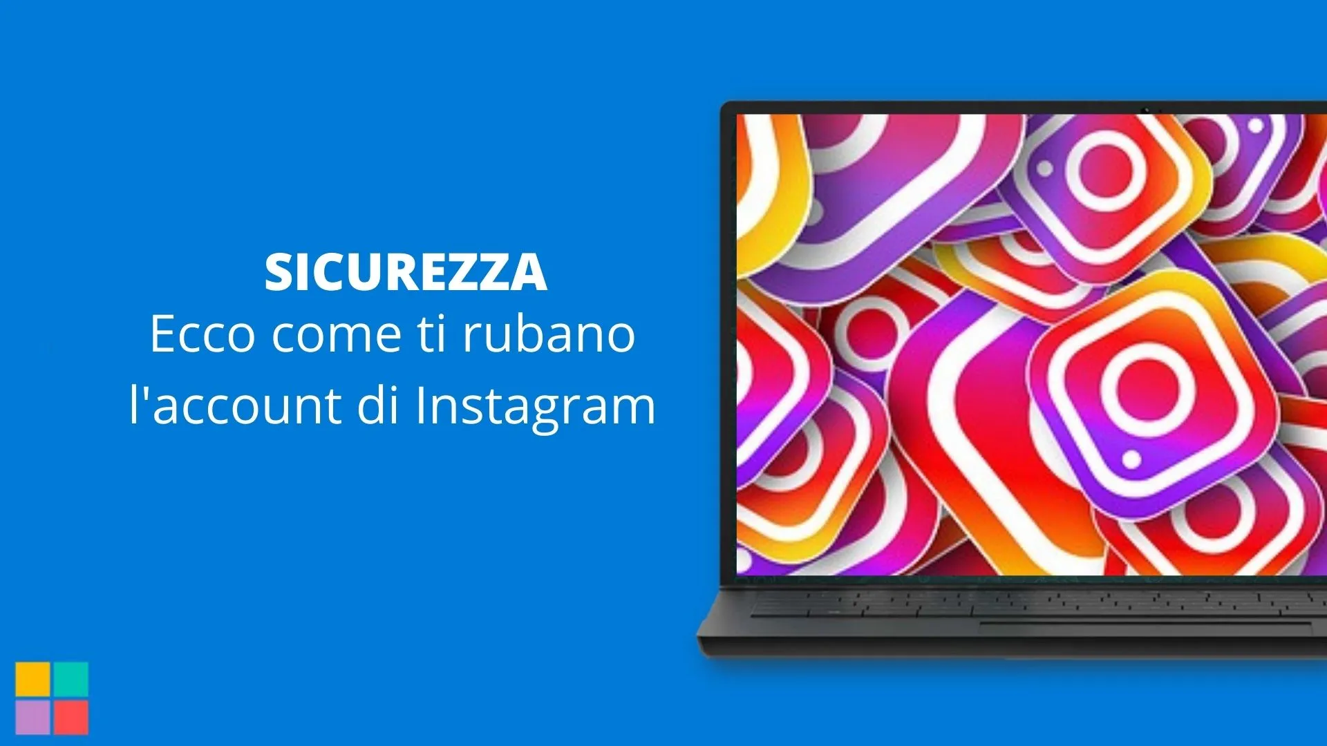 Ecco come ti rubano l'account di Instagram