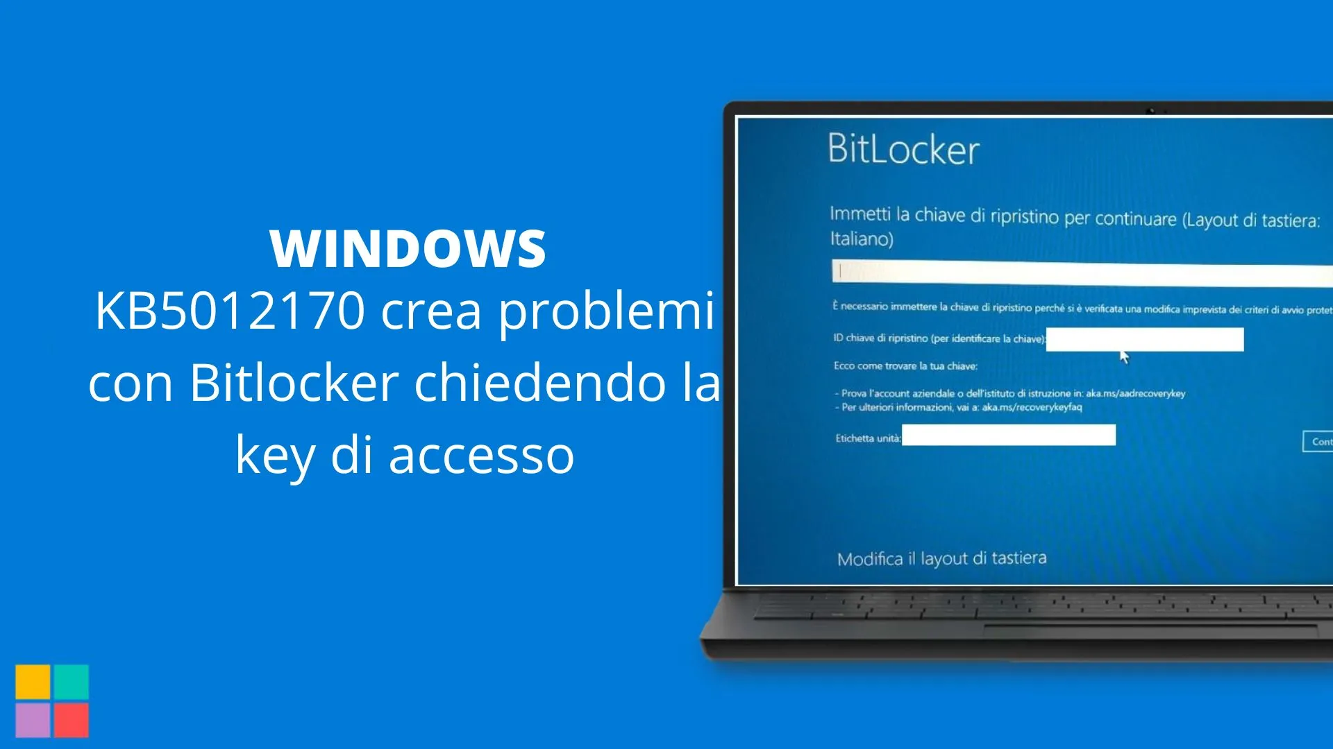 KB5012170 crea problemi con Bitlocker chiedendo la key di accesso