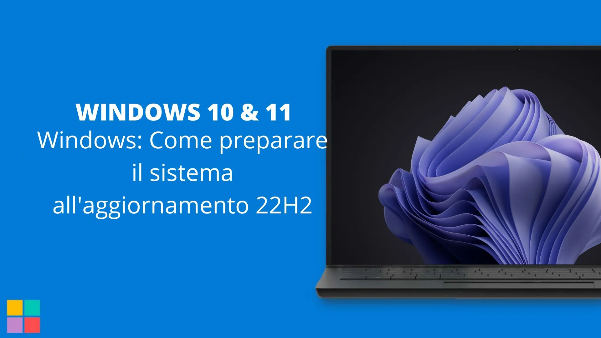 Windows: Come preparare il sistema all'aggiornamento 22H2