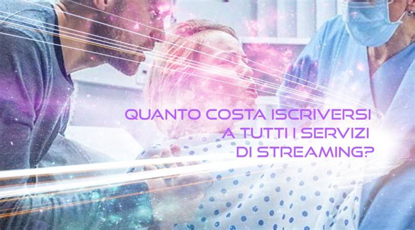 Quanto costa iscriversi a tutti i servizi di streaming_