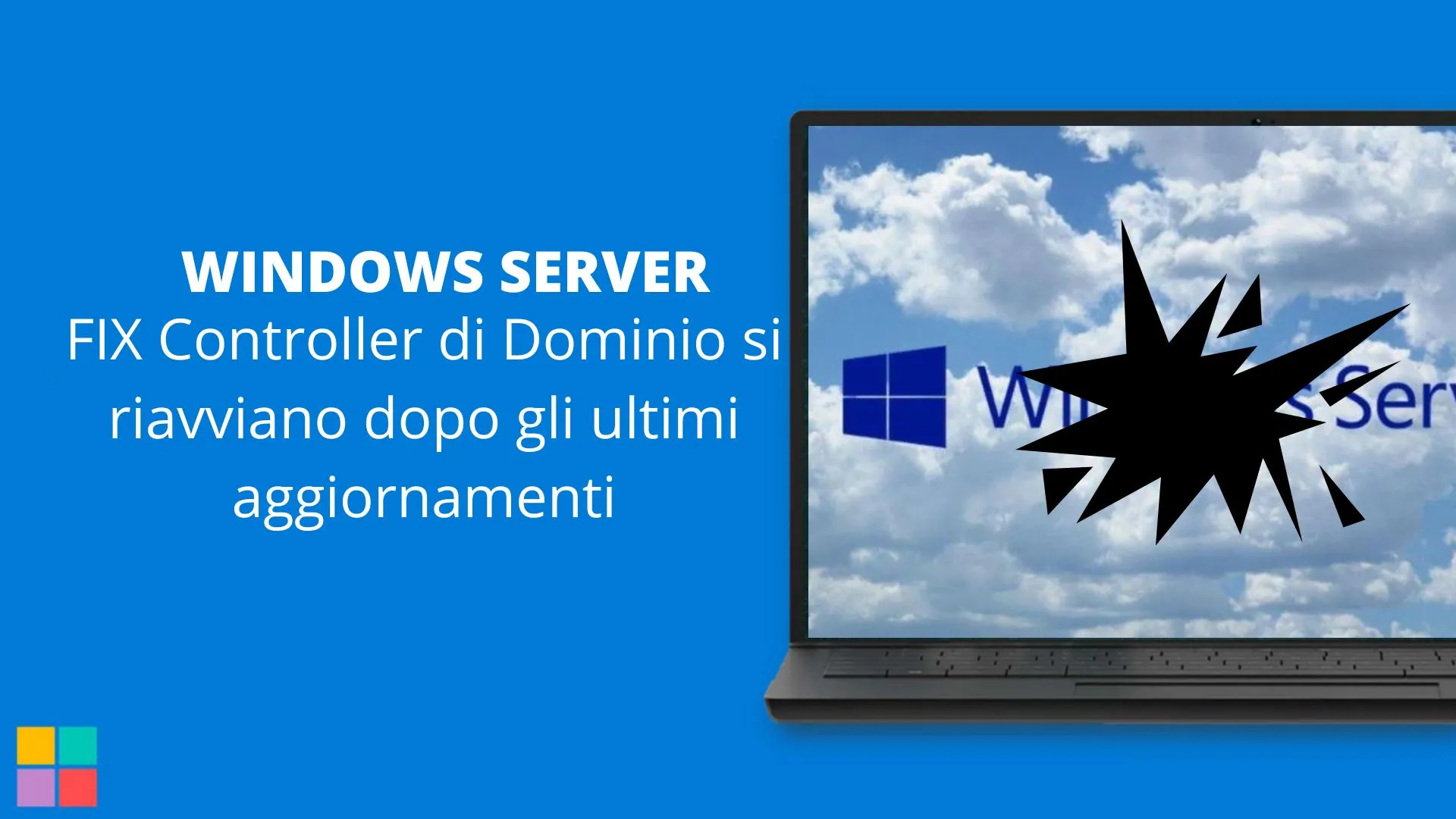 FIX Controller di Dominio si riavviano dopo gli ultimi aggiornamenti