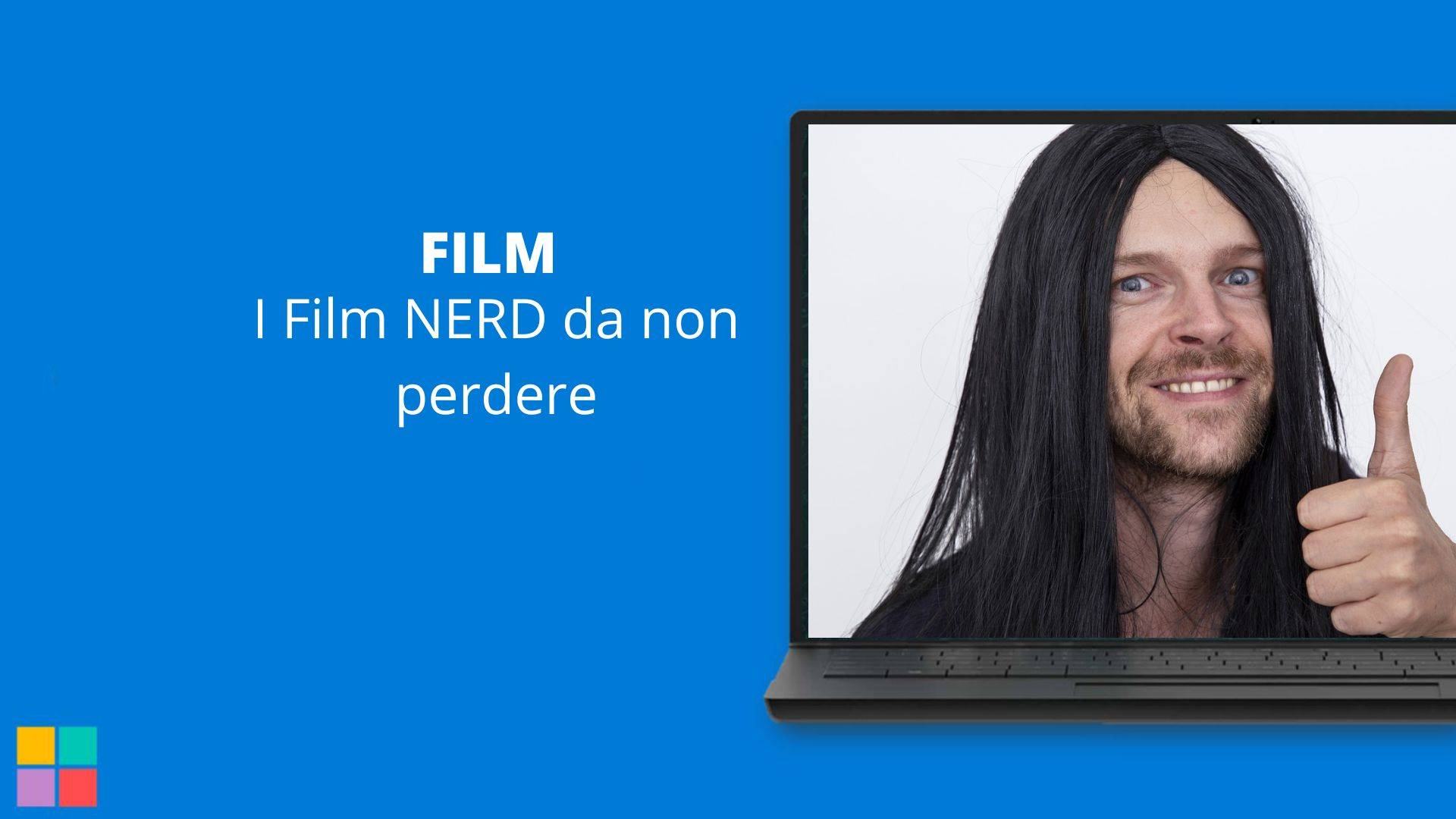 I Film NERD da non perdere