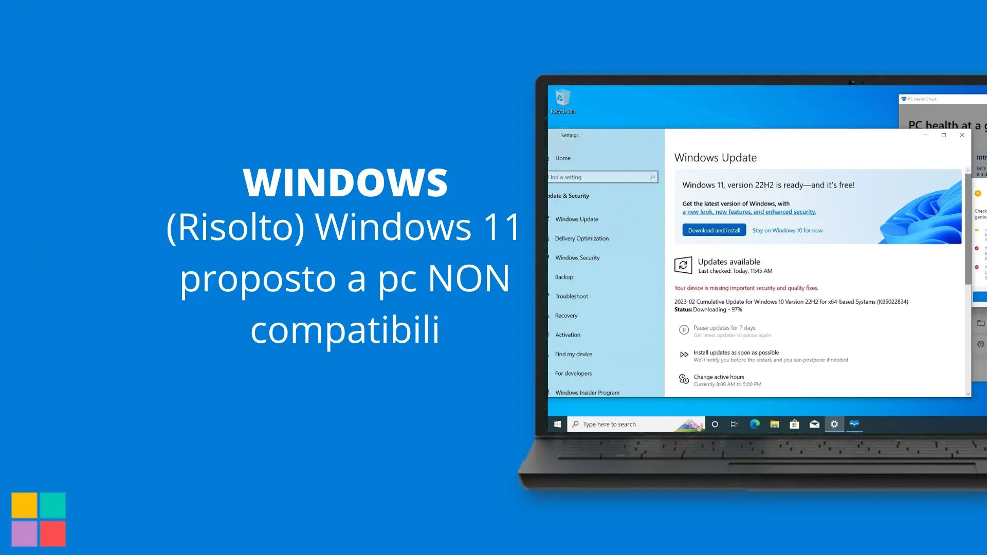 (Risolto) Windows 11 proposto a pc NON compatibili