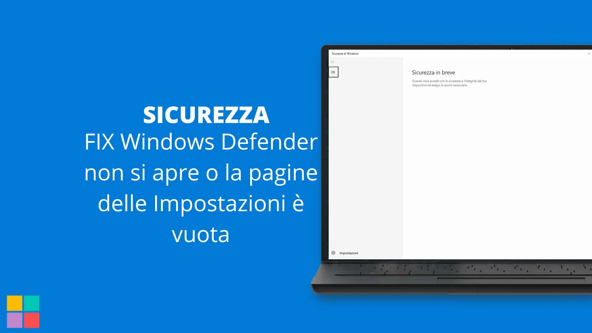 FIX Windows Defender non si apre o la pagine delle Impostazioni è vuota