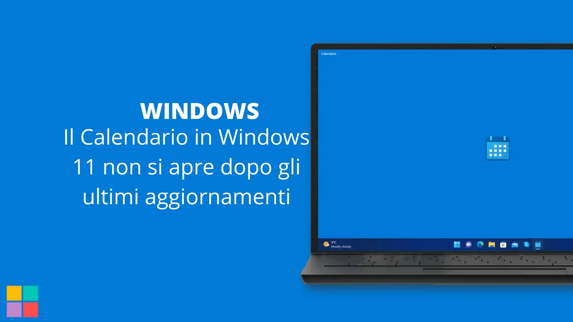 Il Calendario in Windows 11 non si apre dopo gli ultimi aggiornamenti