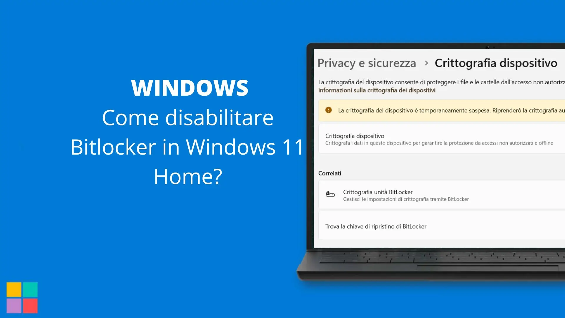 Come disabilitare Bitlocker in Windows 11 Home?