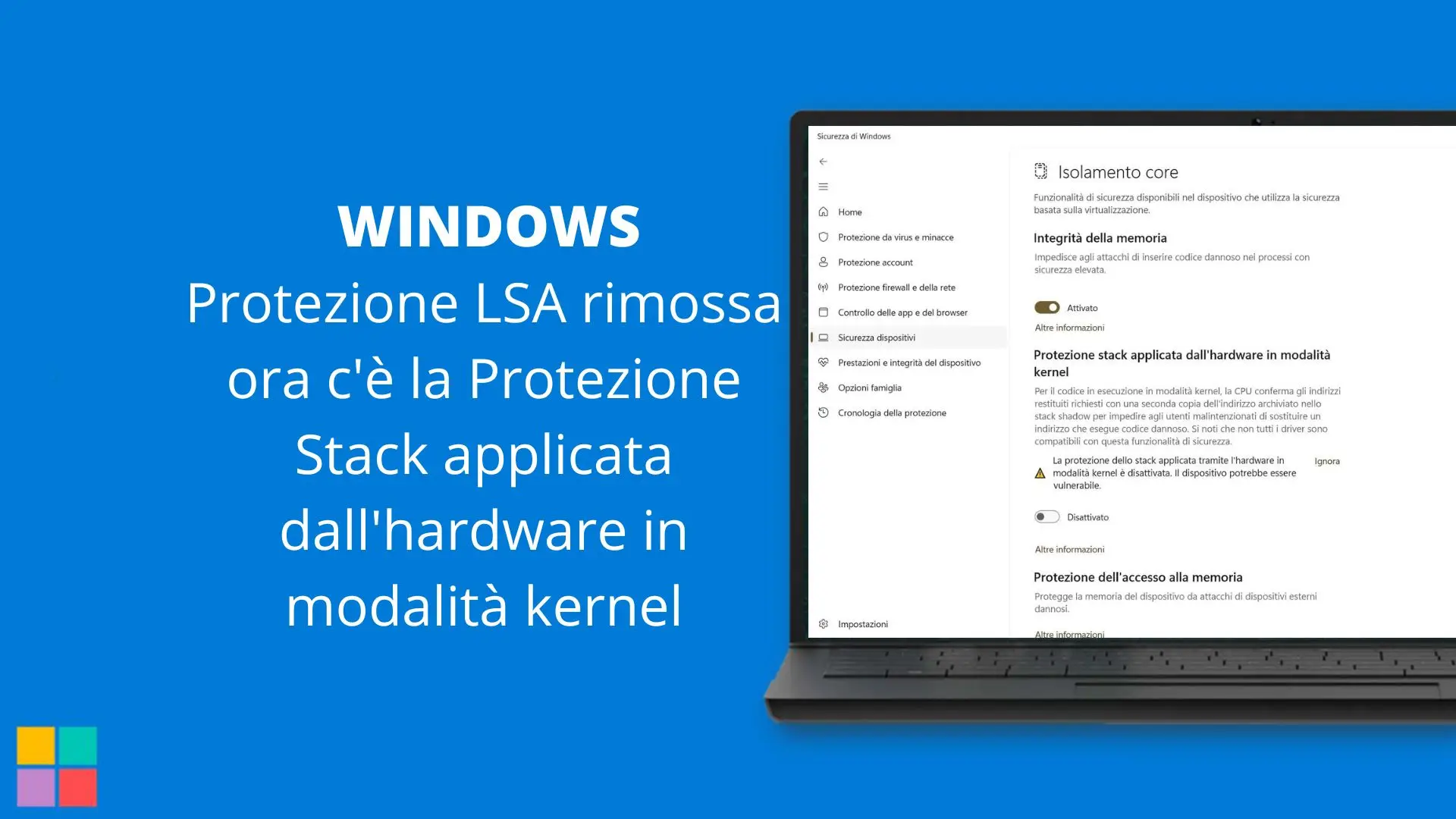 Protezione LSA rimossa ora c'è la Protezione Stack applicata dall'hardware in modalità kernel