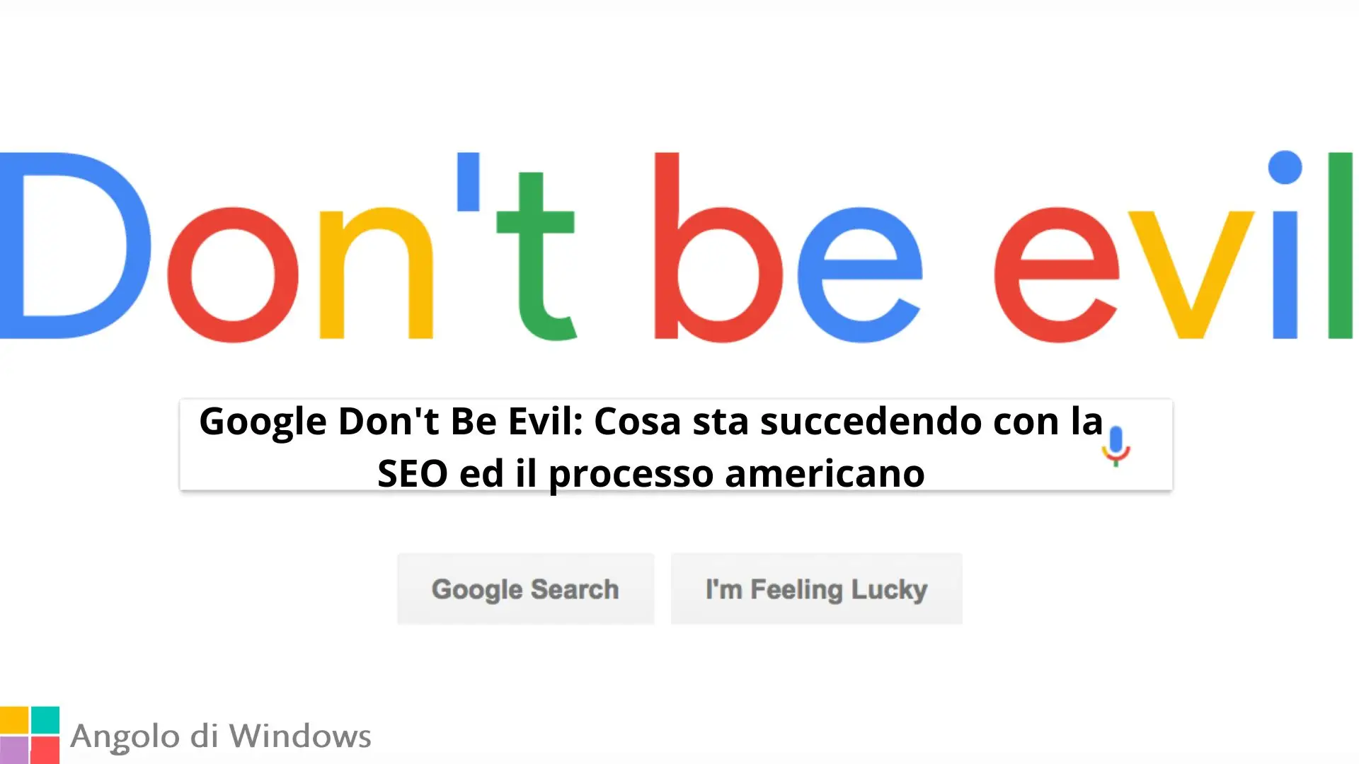Google Don't Be Evil: Cosa sta succedendo con la SEO ed il processo americano
