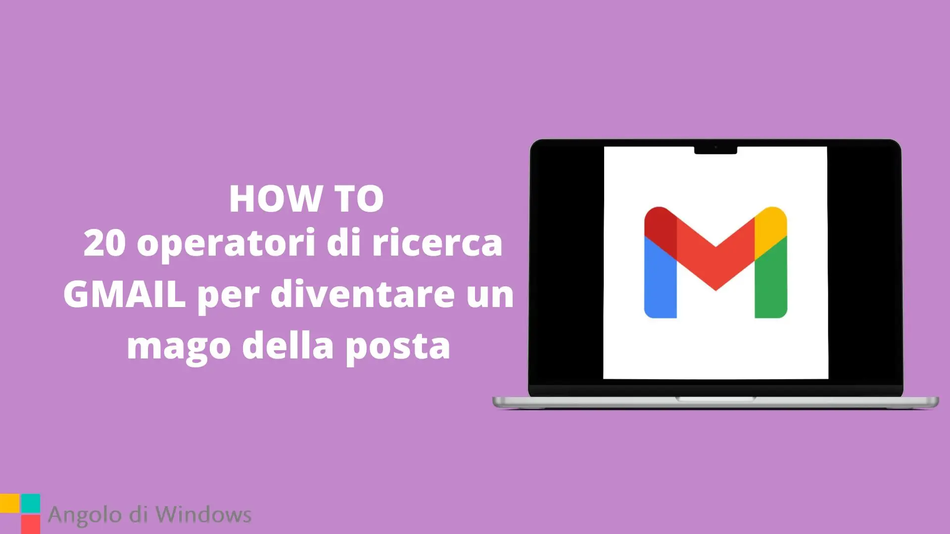 20 operatori di ricerca GMAIL per diventare un mago della posta