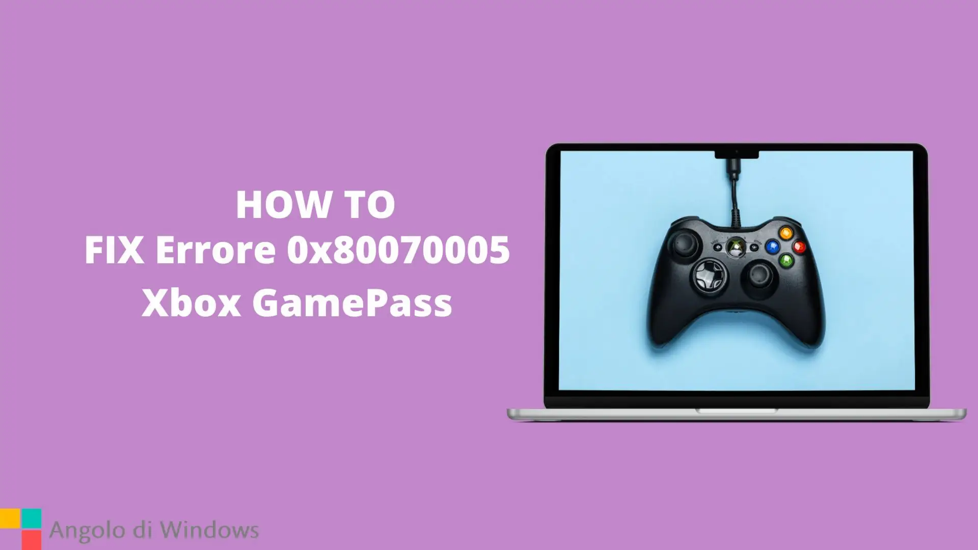 FIX Errore 0x80070005 Xbox GamePass