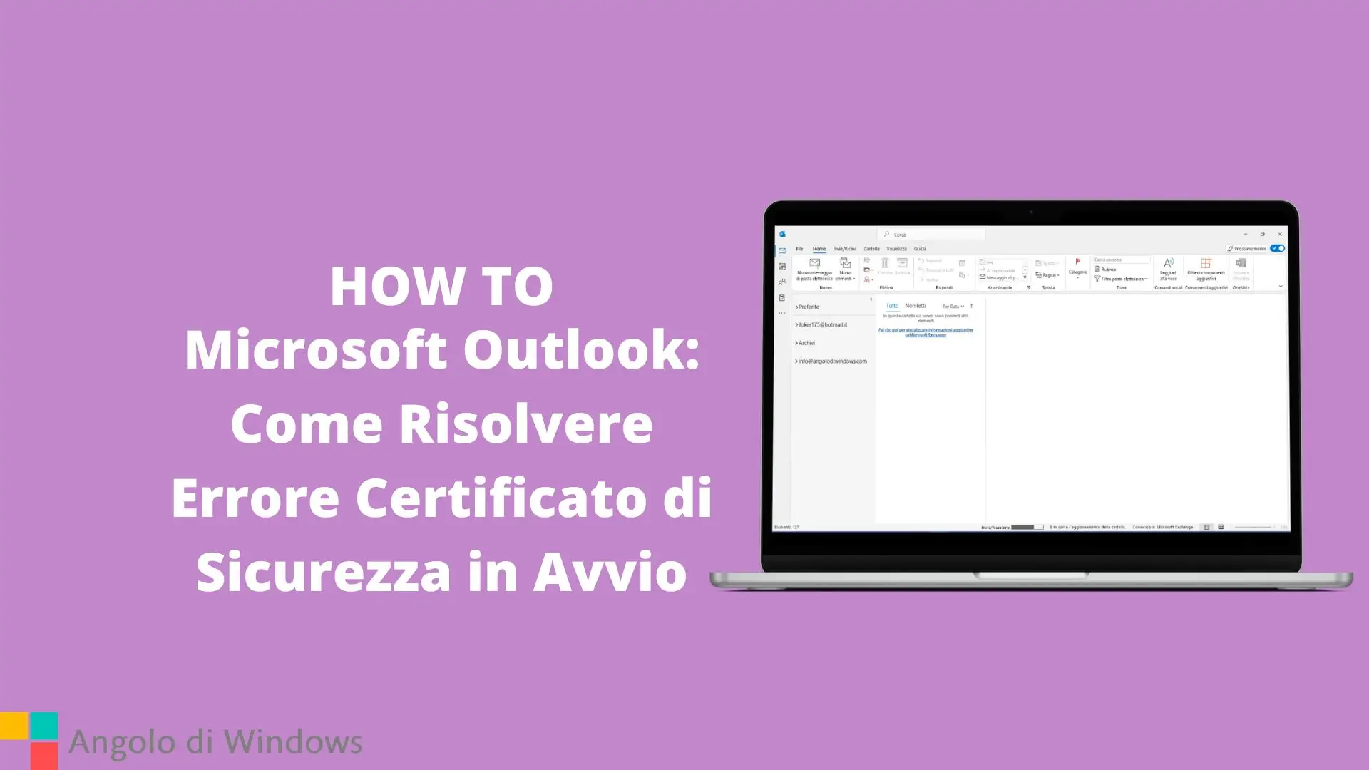 Microsoft Outlook: Come Risolvere Errore Certificato di Sicurezza in Avvio