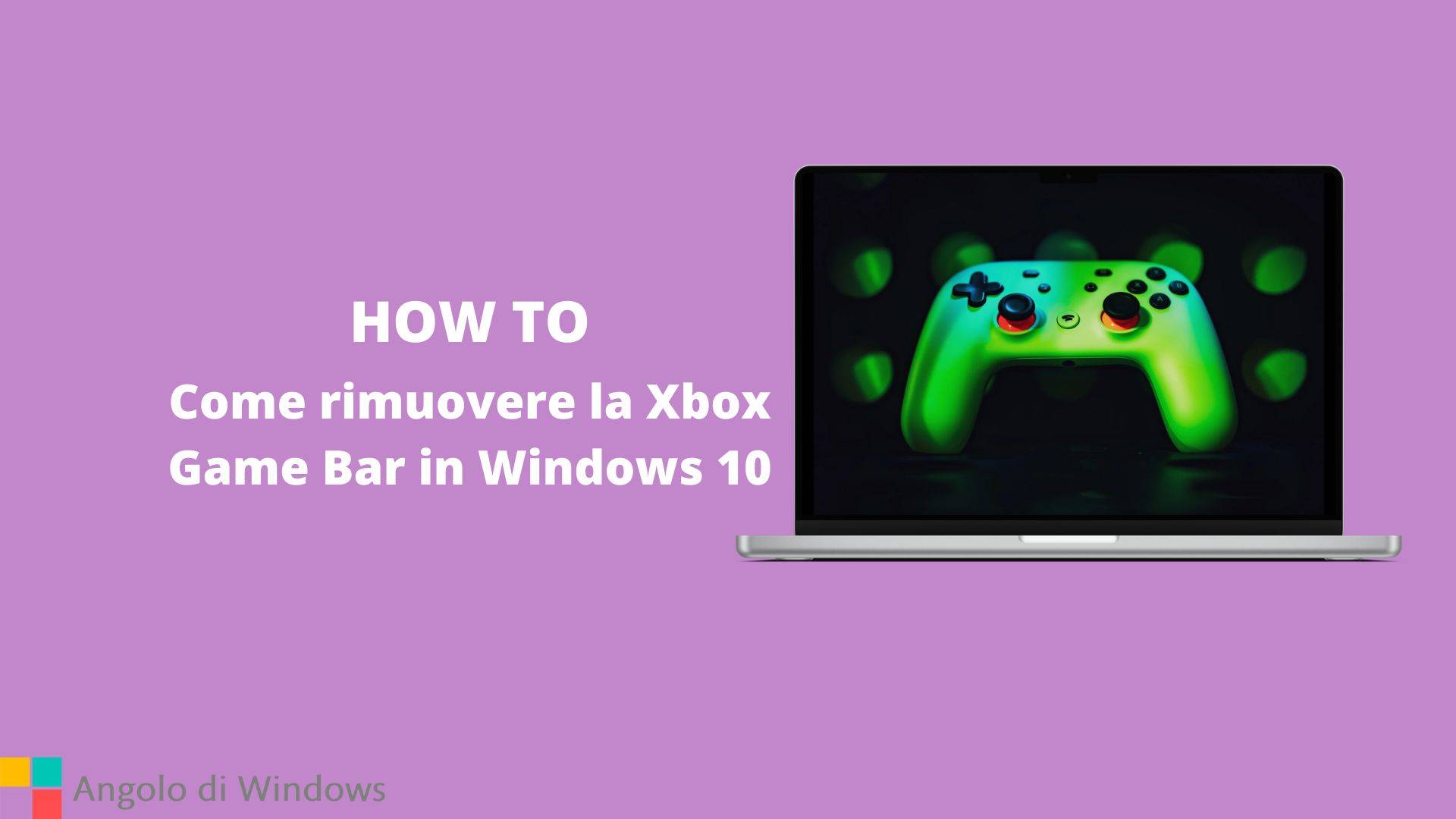 Come rimuovere la Xbox Game Bar in Windows 10