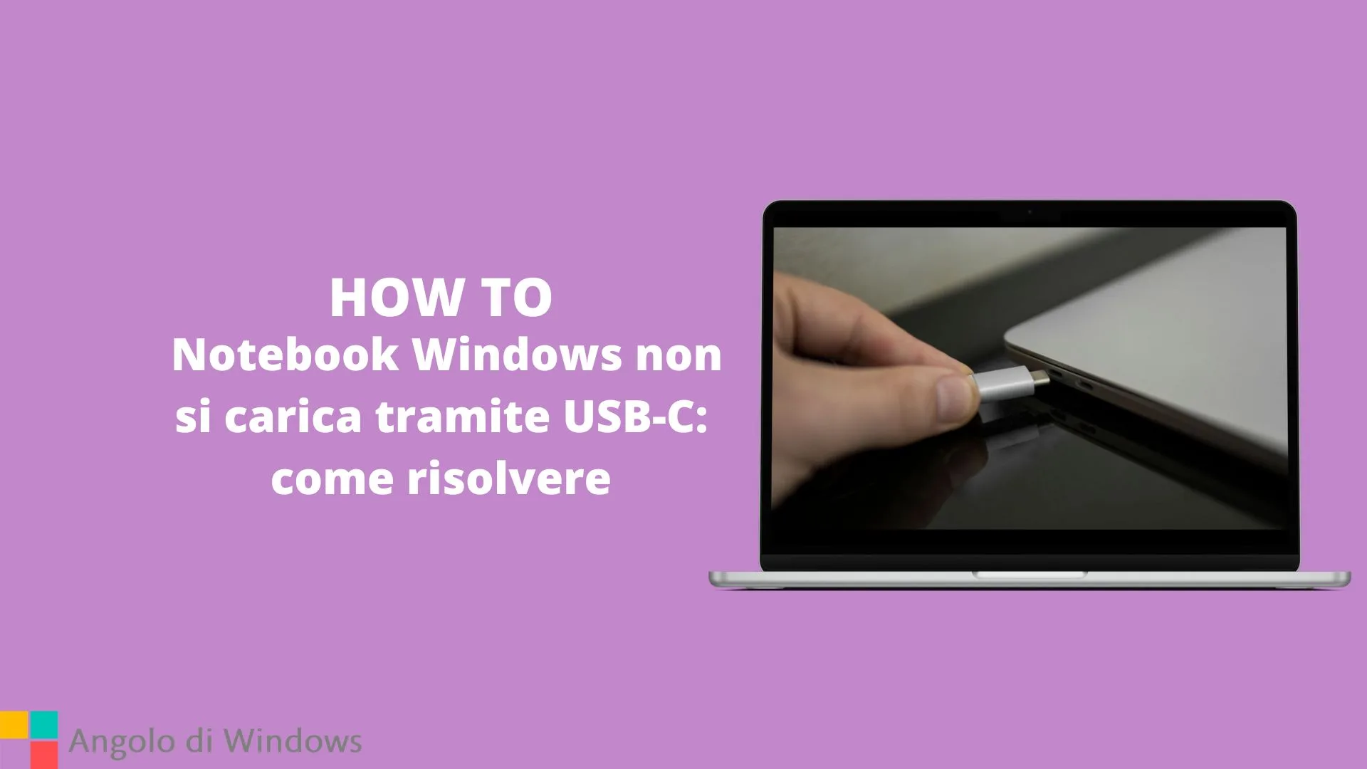 Notebook Windows non si carica tramite USB-C come risolvere