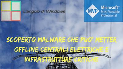 Scoperto2Bmalware2Bche2Bpuo25272Bmetter2Boffline2Bcentrali2Belettriche2Be2Binfrastrutture2Bcritiche