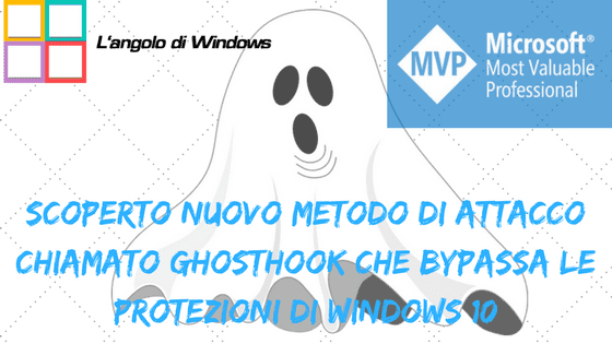 Scoperto2Bnuovo2Bmetodo2Bdi2Battacco2Bchiamato2BGhostHook2Bche2Bbypassa2Ble2Bprotezioni2Bdi2BWindows2B10