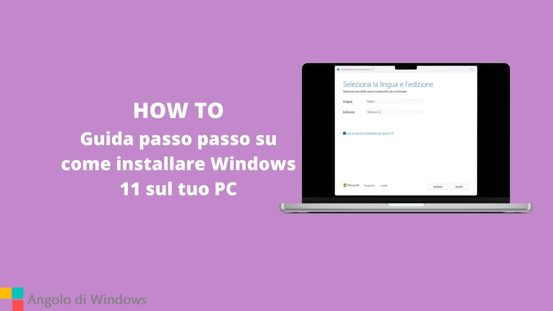 Guida passo passo su come installare Windows 11 sul tuo PC