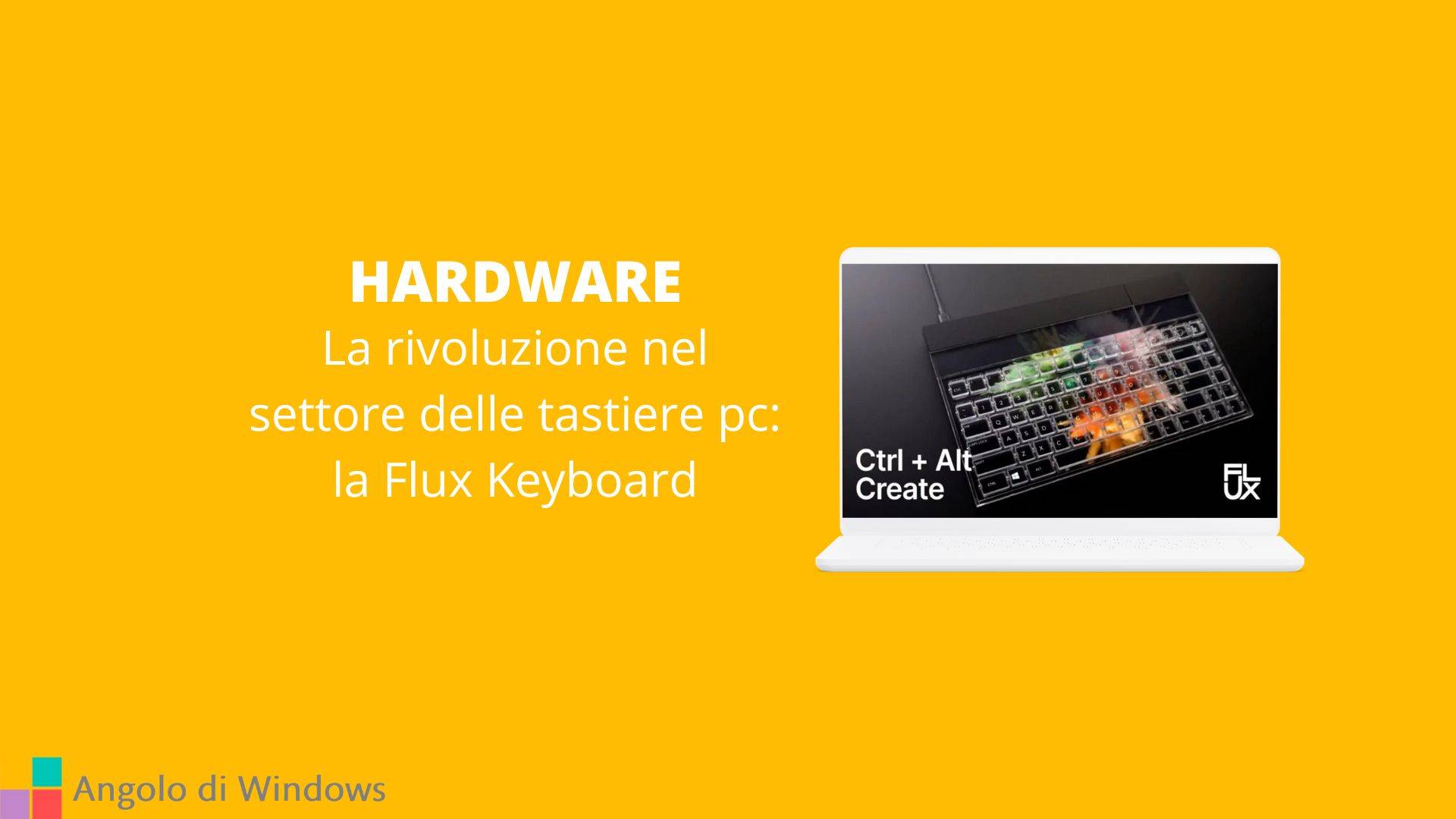 La rivoluzione nel settore delle tastiere pc: la Flux Keyboard