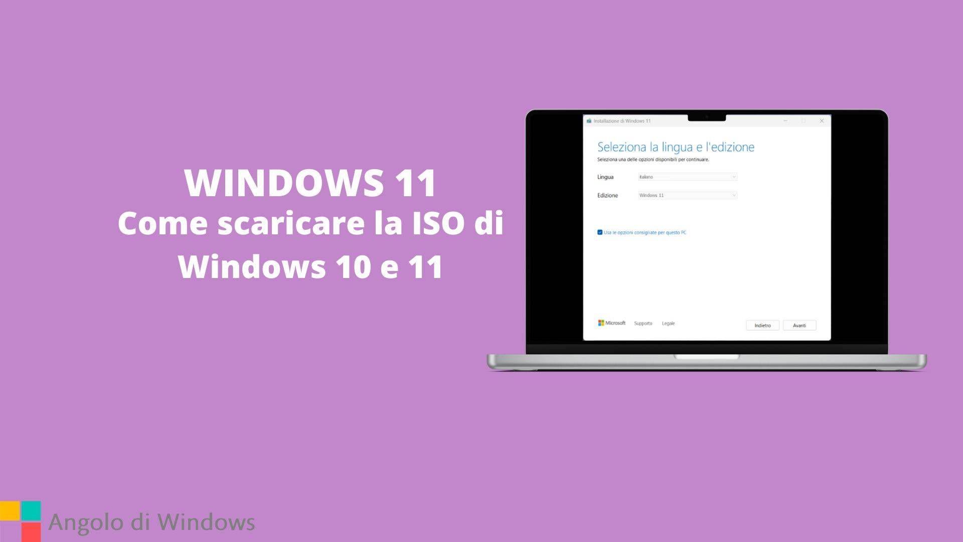 Come scaricare la ISO di Windows 10 e 11