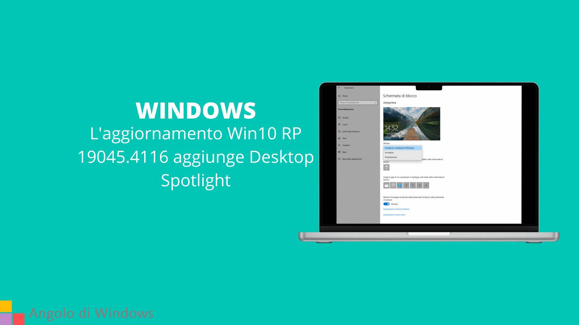 L'aggiornamento Win10 RP 19045.4116 aggiunge Desktop Spotlight